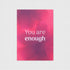 'You are enough' Postcard